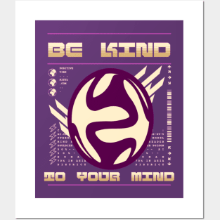 Be Kind to Your Mind Posters and Art